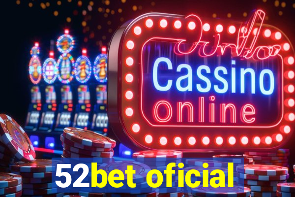 52bet oficial